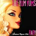 YUM YUMS / ヤムヤムズ / ＷＨＡＴＥＶＥＲ　ＲＨＹＭＥＳ　ＷＩＴＨ
