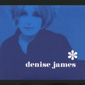 DENISE JAMES / デニース・ジェイムズ / デニース・ジェイムズ / Denise James