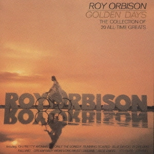 ROY ORBISON / ロイ・オービソン / ゴールデン・デイズ / Golden Days