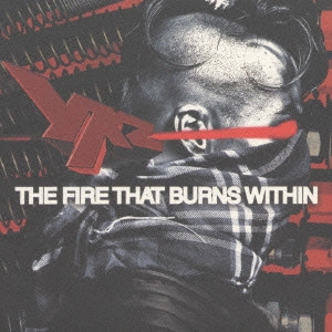 YKZ / THE FIRE THAT BURNS WITHIN
