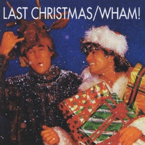 WHAM! / ワム! / ラスト・クリスマス / Last Christmas