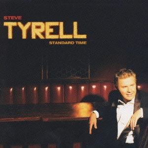 STEVE TYRELL / スティーヴ・タイレル / スタンダード・タイム / Standard Time