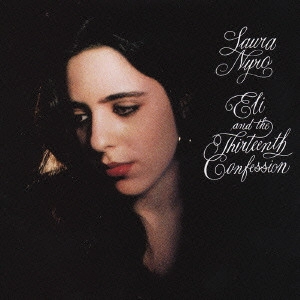 LAURA NYRO / ローラ・ニーロ / イーライと13番目の懺悔 / ELI AND THE THIRTEENTH CONFESSION
