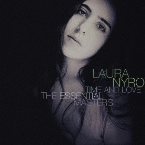 LAURA NYRO / ローラ・ニーロ / TIME AND LOVE / TIME AND LOVE: THE ESSENTIAL MASTERS
