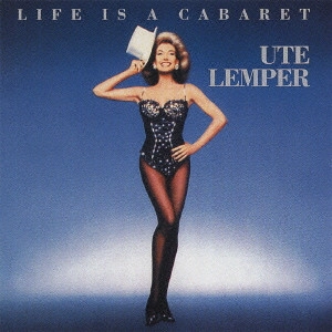 UTE LEMPER / ウテ・レンパー / キャバレー / LIFE IS A CABARET