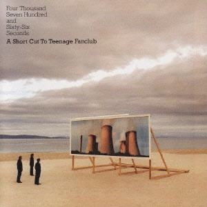 TEENAGE FANCLUB / ティーンエイジ・ファンクラブ / ヒット大全集 / FOUR THOUSAND SEVEN HUNDRED AND SIXTY-SIX SECONDS