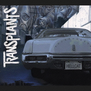TRANSPLANTS / トランスプランツ / トランスプランツ