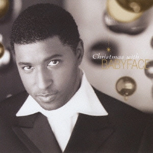 ベイビーフェイス / クリスマス・ウィズ・ベイビーフェイス / CHRISTMAS WITH BABYFACE