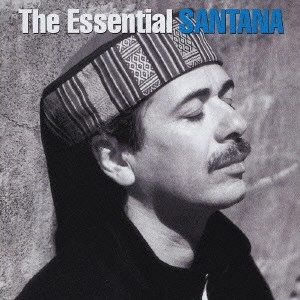 SANTANA / サンタナ / エッセンシャル・サンタナ / THE ESSENTIAL SANTANA