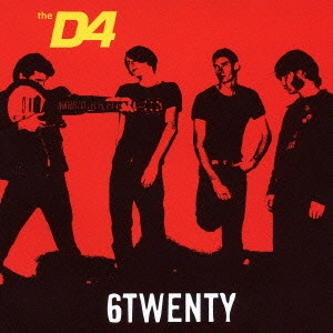 D4 / シックス・トゥエンティ / 6TWENTY