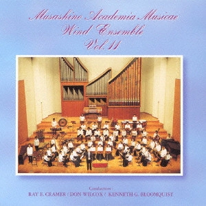 MUSASHINO ACADEMIA MUSICAE WIND ENSEMBLE / 武蔵野音楽大学ウィンドアンサンブル  / 武蔵野音楽大学ウィンドアンサンブルVol.11 / MUSASHINO ACADEMIA MUSICAE WIND ENSEMBLE VOL.11