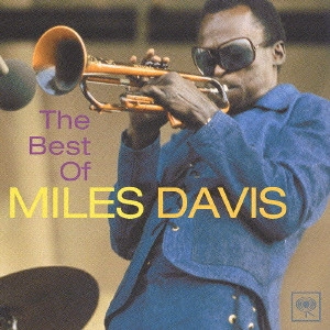 MILES DAVIS / マイルス・デイビス / ザ・ベスト・オブ・マイルス・デイビス / The Best Of Miles Davis