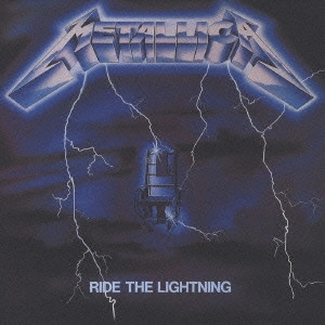 METALLICA / メタリカ / RIDE THE LIGHTNING / ライド・ザ・ライトニング