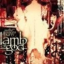 LAMB OF GOD / ラム・オブ・ゴッド / アズ・ザ・パレス・バーン