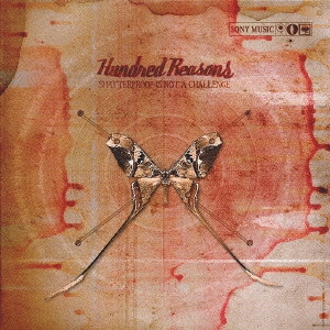 HUNDRED REASONS / ハンドレッド・リーズンズ / シャタープルーフ・イズ・ノット・ア・チャレンジ / SHATTERPROOF IS NOT A CHALLENGE