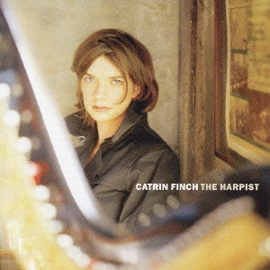 CATRIN FINCH / カトリン・フィンチ / ハーピスト / THE HARPIST