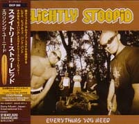 SLIGHTLY STOOPID / エヴリシング・ユー・ニード