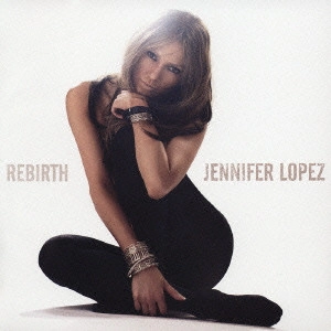 JENNIFER LOPEZ / ジェニファー・ロペス / リバース / REBIRTH