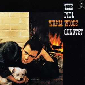 PHIL WOODS / フィル・ウッズ / ウォーム・ウッズ / Warm Woods