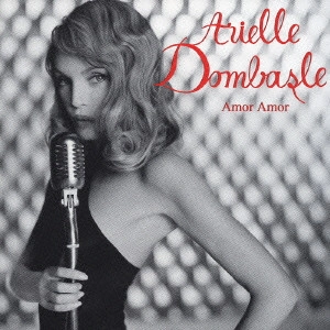 ARIELLE DOMBASLE / アリエル・ドンバール / アモール・アモール / Amor Amor