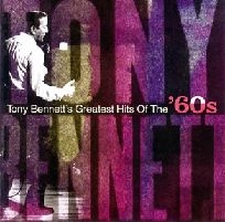 TONY BENNETT / トニー・ベネット / グレイテスト・ヒッツ・オブ・ザ・６０’Ｓ