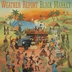 WEATHER REPORT / ウェザー・リポート / ブラック･マーケット（紙）