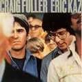 CRAIG FULLER / ERIC KAZ / クレイグ・フラー/エリック・カズ / クレイグ･フラー／エリック（紙