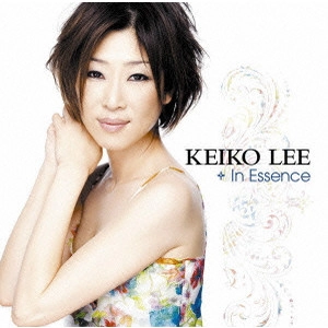 KEIKO LEE / ケイコ・リー / イン・エッセンス / IN ESSENCE