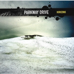 PARKWAY DRIVE / パークウェイ・ドライヴ / ホライズンズ / HORIZONS
