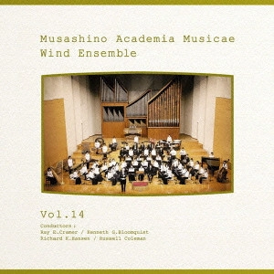 MUSASHINO ACADEMIA MUSICAE WIND ENSEMBLE / 武蔵野音楽大学ウィンドアンサンブル  / 武蔵野音楽大学ウィンドアンサンブルVol.14 / MUSASHINO ACADEMIA MUSICAE WIND ENSEMBLE VOL.14