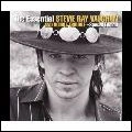 STEVIE RAY VAUGHAN AND DOUBLE TROUBLE / スティーヴィー・レイ・ヴォーン&ダブル・トラブル / エッセンシャル･スティーヴィー･レイ･ヴォーン＆ダブル･トラブル～スペシャル･エディション