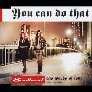 Soulhead / ソウルヘッド / YOU CAN DO THAT