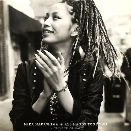 ALL HANDS TOGET / MIKA NAKASHIMA / 中島美嘉 / 平成J