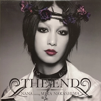 NANA starring MIKA NAKASHIMA / ＴＨＥ　ＥＮＤ