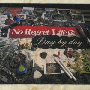 No Regret Life / ノー・リグレット・ライフ / デイ・バイ・デイ