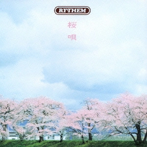 RYTHEM / 桜唄