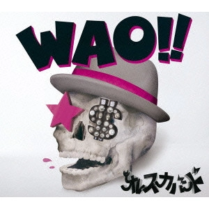 ORESKABAND / WAO!!