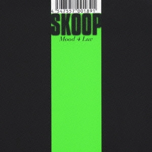 SKOOP / Mood 4 Luv / MOOD 4 LUV