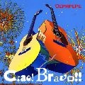 DEPAPEPE / Ｃｉａｏ！Ｂｒａｖｏ！！