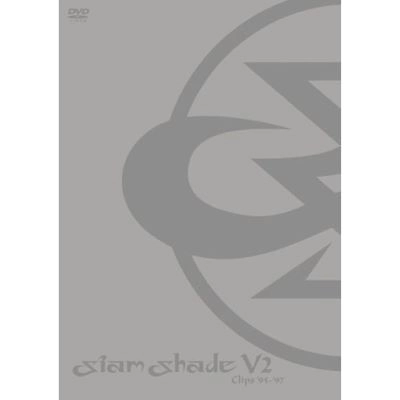 SIAM SHADE / シャム・シェイド / V2 CLIPS '95～'97