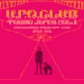 オムニバス（フレアオッズ,CLISMS他） / U.F.O. CLUB TOKYO JAPAN VOL.1