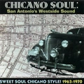 V.A.(CHICANO SOUL) / チカーノ・ソウル～サンアントニオ・ウェス