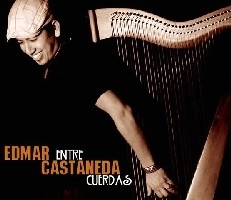 EDMAR CASTANEDA / エドマール・カスタネーダ / エントレ・クエルダス