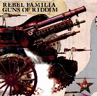 REBEL FAMILIA / レベル・ファミリア / ＧＵＮＳ　ＯＦ　ＲＩＤＤＩＭ