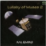 KAI,EMIKO / 甲斐恵美子 / ＬＵＬＬＡＢＹ　ＯＦ　ＭＵＳＥＳ　２