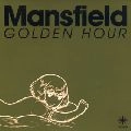 マンスフィールド / Ｇｏｌｄｅｎ　ｈｏｕｒ