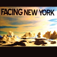 FACING NEW YORK / フェイシング・ニューヨーク / フェイシング・ニューヨーク
