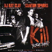 DJ KAYSLAY & CLINTON SPARKS / Ｋｉｌｌ　Ｙｏｕｒｓｅｌｆ　ＰＡＲＴ　１