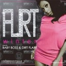 BABY BOSS & DIRT FLARE / ＦＬＩＲＴ　ＷＩＮＴＥＲ