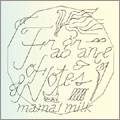 mama!milk / ママミルク / Ｆｒａｇｒａｎｃｅ　ｏｆ　Ｎｏｔｅｓ